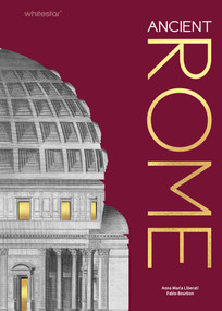 Ancient Rome by Anna Maria Liberati, Fabio Bourbon, 9788854422766