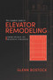 The Complete Guide to Elevator Remodeling (From Design to Business Strategy) by Glenn Bostock, 9798891883680