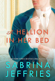 A Hellion in Her Bed by Sabrina Jeffries, 9781668280850