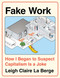 Fake Work (How I Began to Suspect Capitalism is a Joke) by Leigh Claire La Berge, 9798903932085