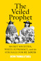 The Veiled Prophet (Secret Societies, White Supremacy, and the Struggle for St. Louis) by Devin Thomas O'Shea, 9798903932078