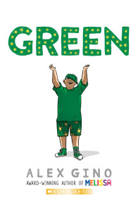 Green by Alex Gino, 9781338776157