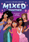Mixed Together: A Graphic Novel (Mixed Feelings #3) by Sara Amini, Shadia Amin, 9781338797497
