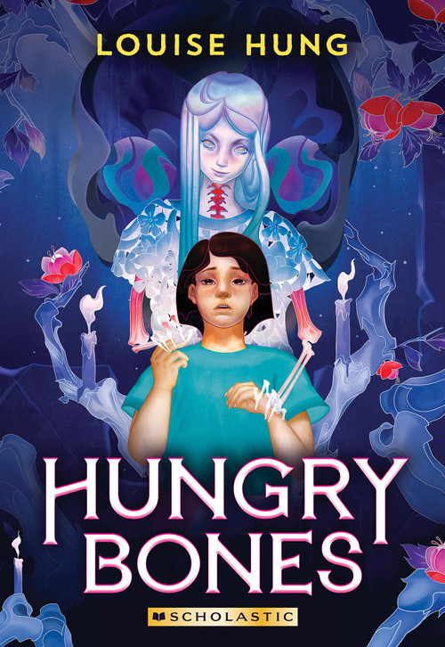 Hungry Bones by Louise Hung, 9781338832594