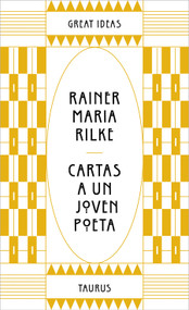 Cartas a un joven poeta / Letters to a young poet (Spanish Edition) by Rainer María Rilke, 9788430629190