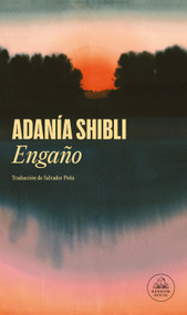 Engaño (Spanish Edition) by Adania Shibli, 9788439747024