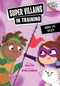 Hero vs. Vicky: A Branches Book (Super Villains in Training #4) by Kailei Pew, Estrela Lourenço, 9781546162346