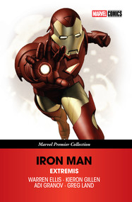 Iron Man: Extremis [Marvel Premier Collection] by Warren Ellis, Kieron Gillen, Adi Granov, Greg Land, 9781302972523