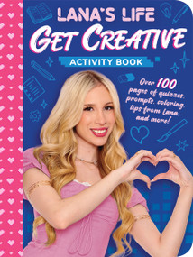 Lana's Life: Get Creative! by Lana Rae, 9798225054694