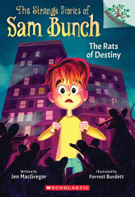 The Rats of Destiny: A Branches Book (The Strange Stories of Sam Bunch #1) by Jen MacGregor, Forrest Burdett, 9798225065607