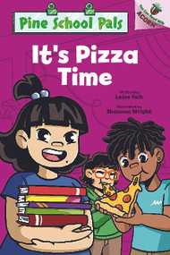 It's Pizza Time: An Acorn Book (Pine School Pals #3) by Laine Falk, Shannon Wright, 9798225069933