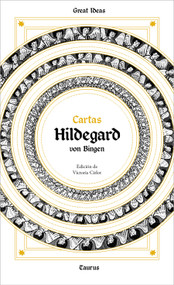 Cartas Hildegard von Bingen / Hildegard von Bingen Letters (Spanish Edition) by Hildegarda De Bingen, 9788430629176