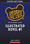 Deddy Bears Illustrated Chapter Book #1 by Christy Webster, 9798225104986