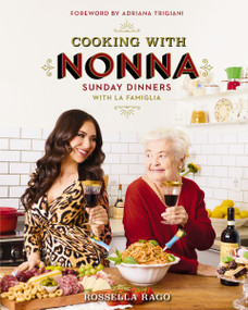Cooking with Nonna by Rossella Rago, 9781400262960