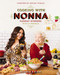 Cooking with Nonna by Rossella Rago, 9781400262960