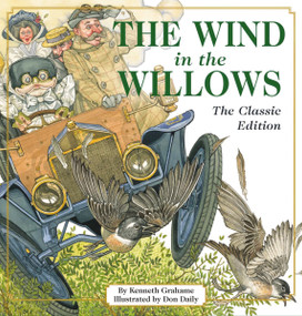 The Wind in the Willows (The Classic Edition) by Kenneth Grahame, Don Daily, 9781604334784