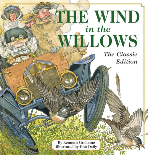 The Wind in the Willows (The Classic Edition) by Kenneth Grahame, Don Daily, 9781604334784