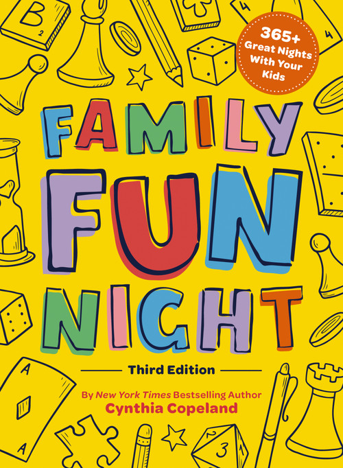 Family Fun Night: The Third Edition (365+ Great Nights with Your Kids) by Cynthia Copeland, 9781646434329