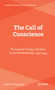 The Call of Conscience (Protestant Clergy and Jews in the Netherlands, 1935-1945) by Johan H. Hegeman, 9789048579877
