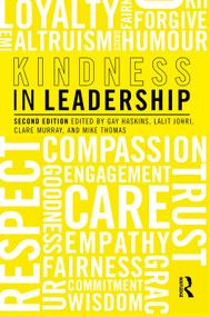 Kindness in Leadership by Gay Haskins, Lalit Johri, Clare Murray, Mike Thomas, 9781041168874