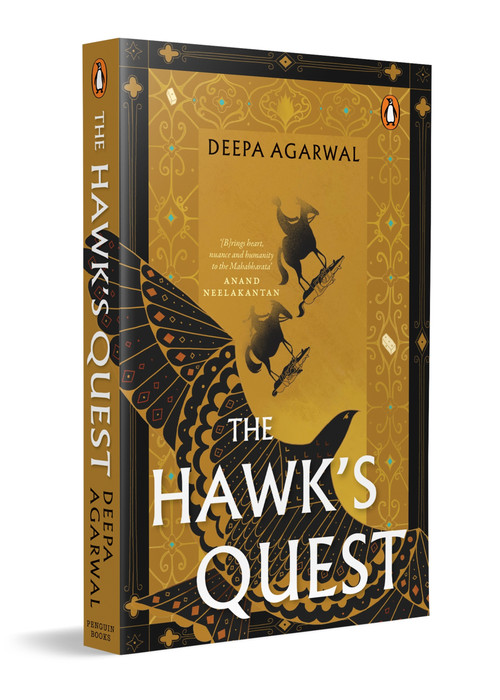 The Hawk's Quest (Indian Mythological Fiction, Mahabharata Retelling & Epic Fantasy Exploring the Untold Story of Shakuni) by Deepa Agarwal, 9780143480037