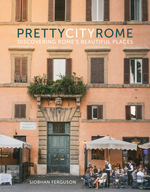prettycityrome (Discovering Rome's Beautiful Places) by Siobhan Ferguson, 9780750995245