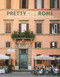 prettycityrome (Discovering Rome's Beautiful Places) by Siobhan Ferguson, 9780750995245