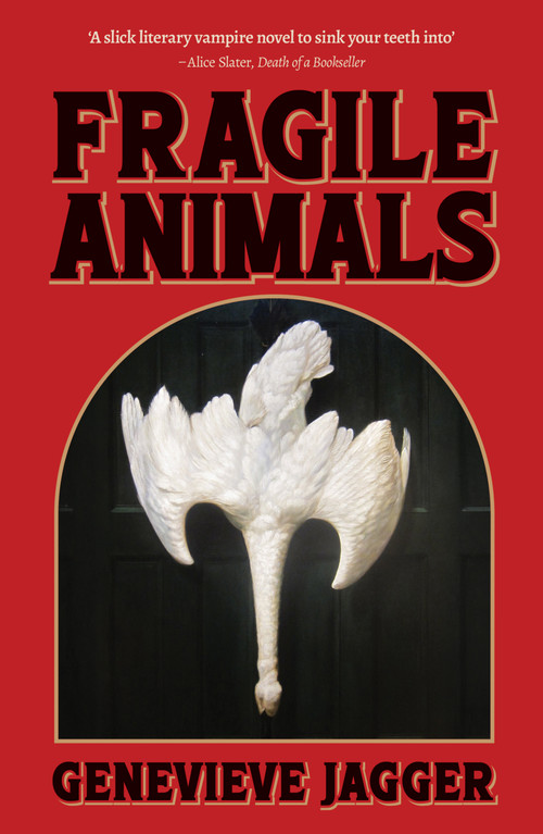 Fragile Animals by Genevieve Jagger, 9780857307002