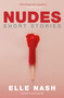 Nudes by Elle Nash, 9780857307026