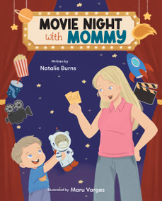 Movie Night With Mommy by Maru Vargas, Maru Vargas, Natalie Burns, Natalie Burns, 9781639189472