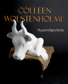 Colleen Wolstenholme (Hyperobjectivity) by Ray Cronin, 9781773104546