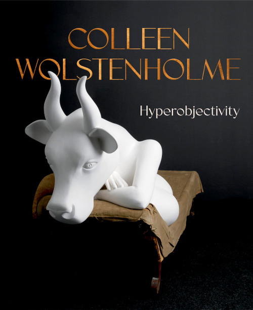 Colleen Wolstenholme (Hyperobjectivity) by Ray Cronin, 9781773104546