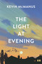 Light at Evening by Kevin McManus, 9781918291780