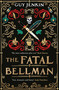 Fatal Bellman by Guy Jenkin, 9781918291865