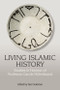 Living Islamic History (Studies in Honour of Professor Carole Hillenbrand) by Yasir Suleiman-Malley, 9781399577526