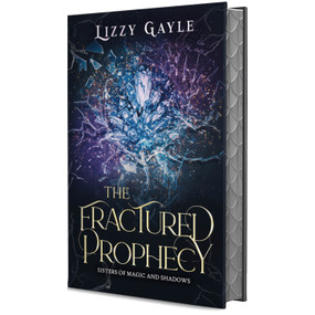 The Fractured Prophecy by Lizzy Gayle, 9781648986444