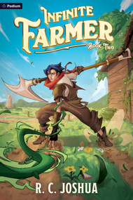 Infinite Farmer 2 (A Dungeon-Core Cultivation LitRPG) by R. C. Joshua, 9798347007509