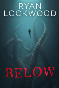 Below by Ryan Lockwood, 9781420158380