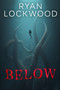 Below by Ryan Lockwood, 9781420158380