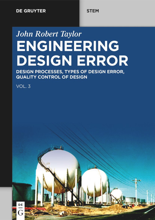 Engineering Design Error (Avoiding Design Error: CAD, Simulation, HMI Design, Design Review) by John Robert Taylor, 9783112228692