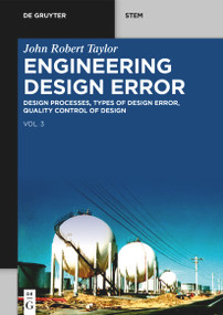 Engineering Design Error (Avoiding Design Error: CAD, Simulation, HMI Design, Design Review) by John Robert Taylor, 9783112228692