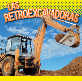 Las retroexcavadoras (Spanish Edition) by Aidan Whitcomb, 9798895780749