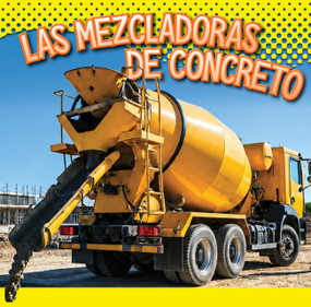 Las mezcladoras de concreto (Spanish Edition) by Aidan Whitcomb, 9798895780763