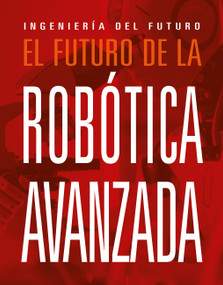 El futuro de la robótica (Spanish Edition) by Meghan Hatalla, 9798895781333