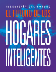 El futuro de los hogares inteligentes (Spanish Edition) by Meghan Hatalla, 9798895781340