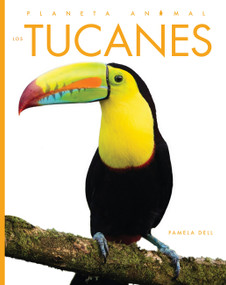 Los tucanes (Spanish Edition) by Pamela Dell, 9798896804208