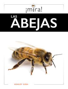 Las abejas (Spanish Edition) by Ashley Gish, 9798896804345