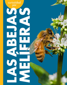 Curiosidad por las abejas melíferas (Spanish Edition) by Deirdre A. Prischmann, 9798896857174