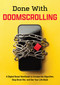 Done with Doomscrolling (A Digital Reset Workbook to Escape the Algorithm and Get Your Life Back) by Editors of Chartwell Books, 9780785851400
