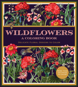 Wildflower Coloring Book (Delicate Floral Designs to Color) by Editors of Chartwell Books, 9780785851486